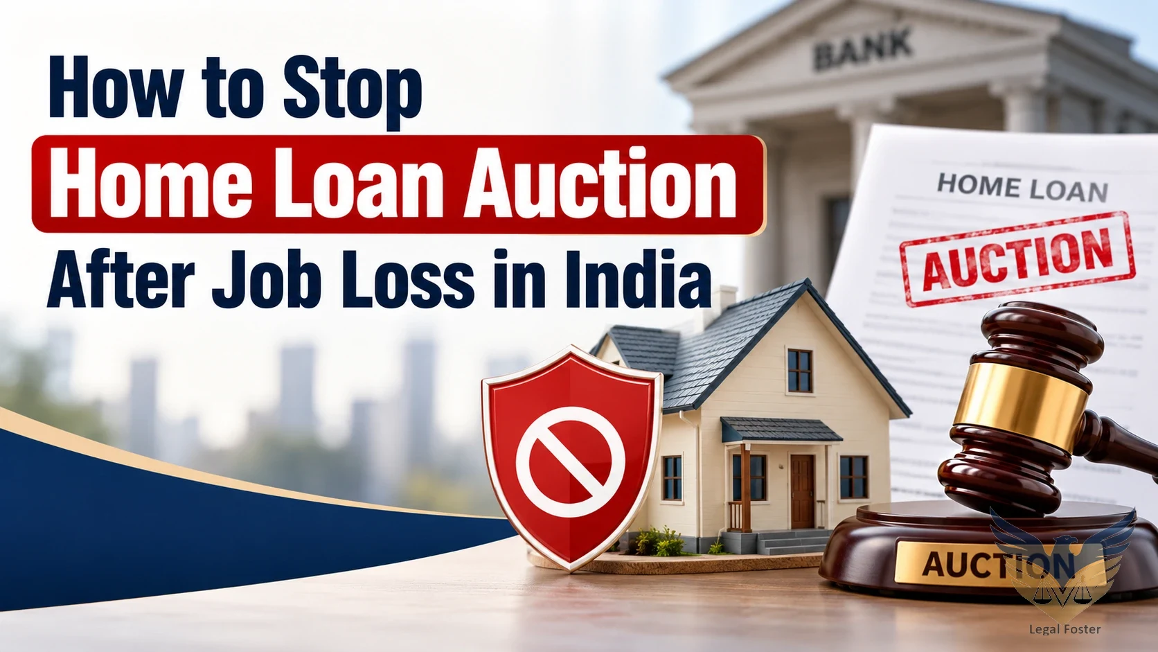 How Can You Stop a Bank Auction of Your Home After Losing Your Job?