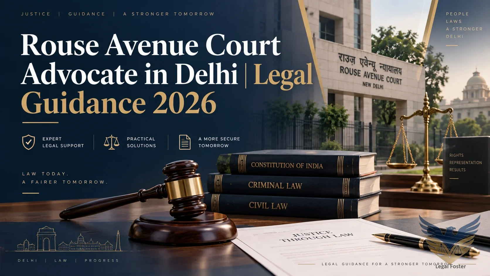 Rouse Avenue Court Advocate: Key Legal Guidance for Litigants in 2026