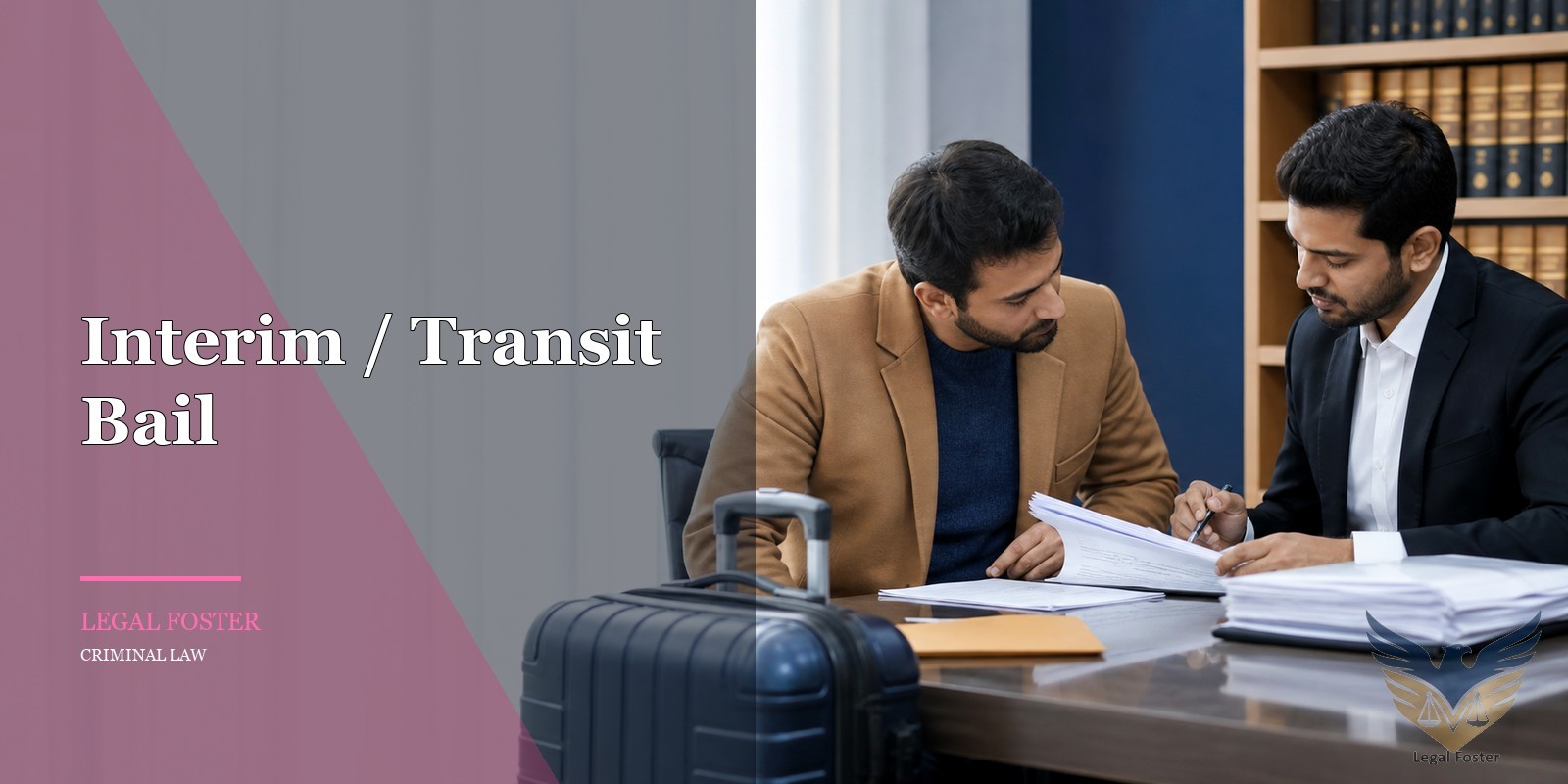 Interim / Transit Bail